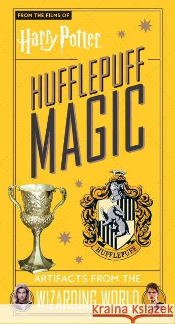 Harry Potter: Hufflepuff Magic: Artifacts from the Wizarding World Jody Revenson 9781647221935