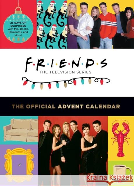 Friends: The Official Advent Calendar, Volume 2 Insight Editions 9781647224103 Insight Editions