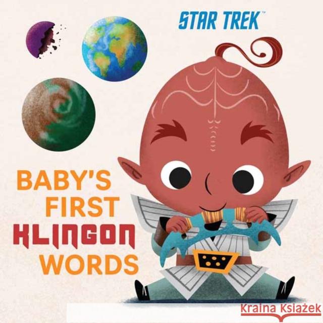 Star Trek: Baby's First Klingon Words: (Playpop) (TV Show, Board Book, Pop Culture Board Book) Insight Kids 9781647226831