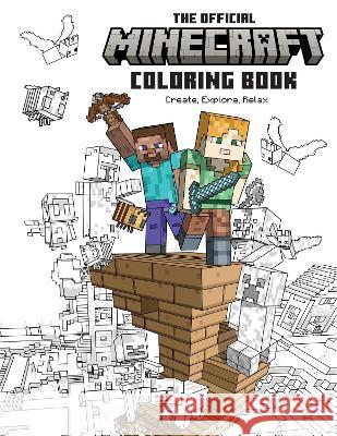 The Official Minecraft Coloring Book: Create, Explore, Relax Insight Editions 9781647226992 Insight Kids