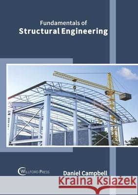 Fundamentals of Structural Engineering Daniel Campbell 9781647283254