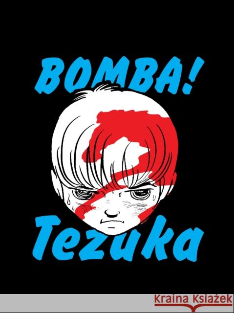 Bomba! Osamu Tezuka 9781647290566