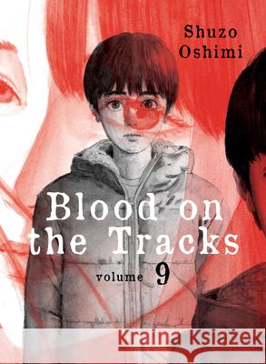 Blood on the Tracks 9 Oshimi, Shuzo 9781647290603 Vertical Comics