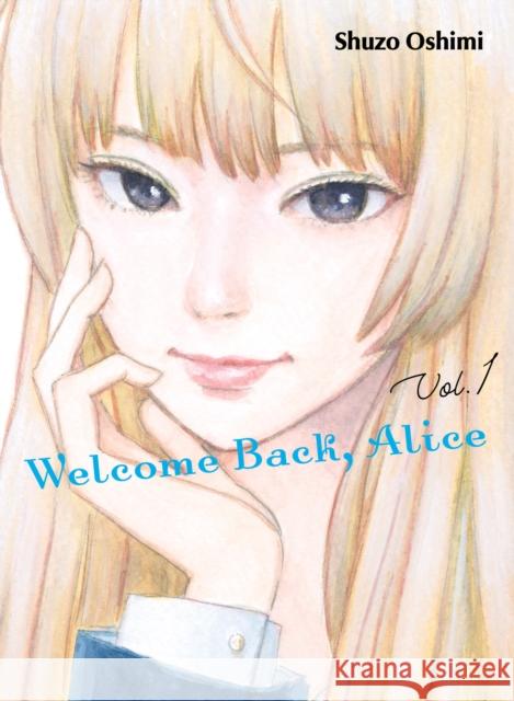 Welcome Back, Alice 1 Shuzo Oshimi 9781647291044 Vertical Inc.