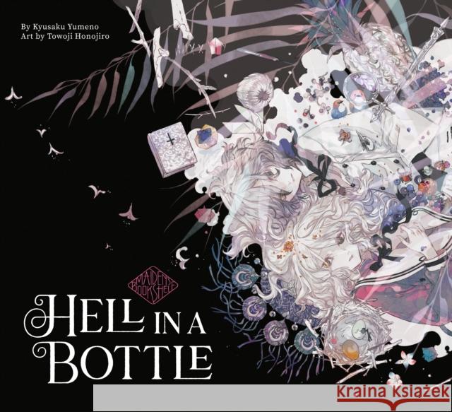 Hell in a Bottle: Maiden's Bookshelf Yumeno, Kyusaku 9781647291587 Vertical Inc.