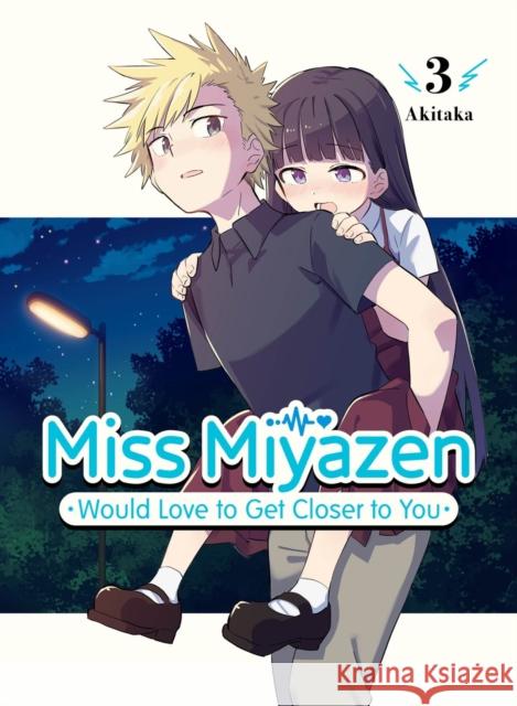 Miss Miyazen Would Love to Get Closer to You 3 Akitaka 9781647291730 Vertical Inc.