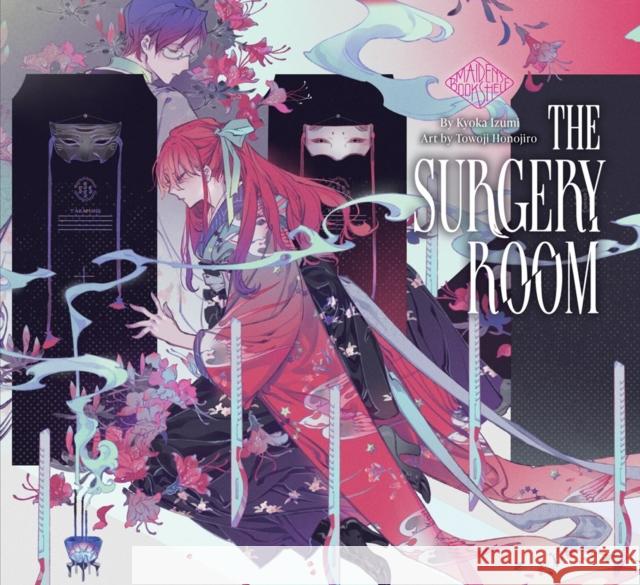 The Surgery Room: Maiden's Bookshelf Kyoka Izumi Honojirotowoji 9781647291808 Vertical Inc.