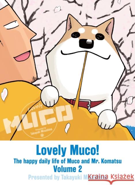 Lovely Muco! 2 Takayuki Mizushina 9781647292409 Vertical Inc.