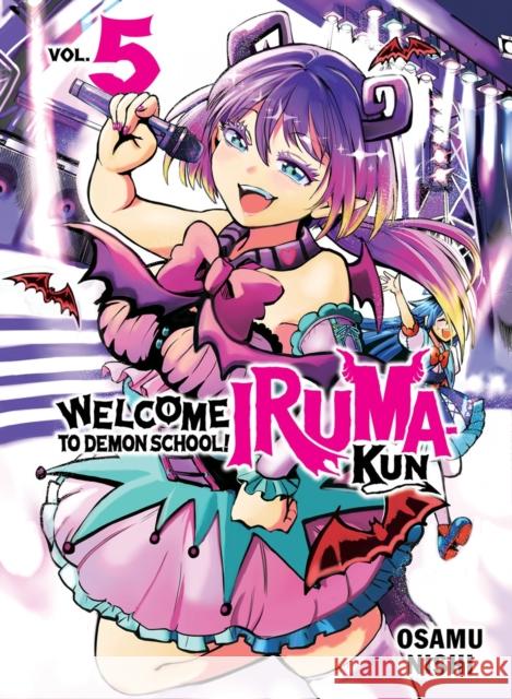 Welcome To Demon School! Iruma-kun 5 Osamu Nishi 9781647292553 Penguin Random House Group