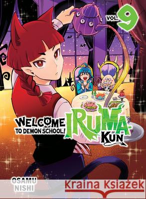 Welcome to Demon School! Iruma-Kun 9 Osamu Nishi 9781647292591