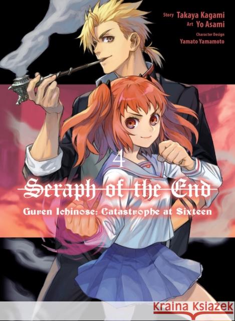 Seraph Of The End: Guren Ichinose: Catastrophe At Sixteen (manga) 4 Takaya Kagami 9781647293109