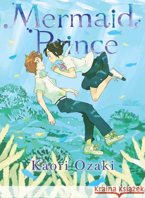 Mermaid Prince Kaori Ozaki 9781647293611