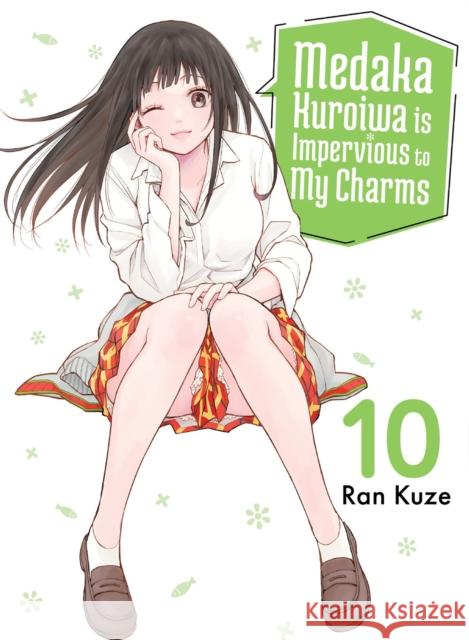 Medaka Kuroiwa Is Impervious to My Charms 10 Ran Kuze 9781647294014 Vertical Comics