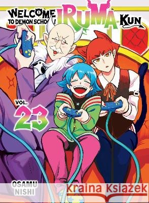 Welcome to Demon School! Iruma-kun 23 Osamu Nishi 9781647294243 Vertical Inc.