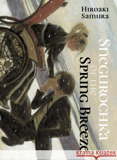 Snegurochka of the Spring Breeze Hiroaki Samura 9781647294588