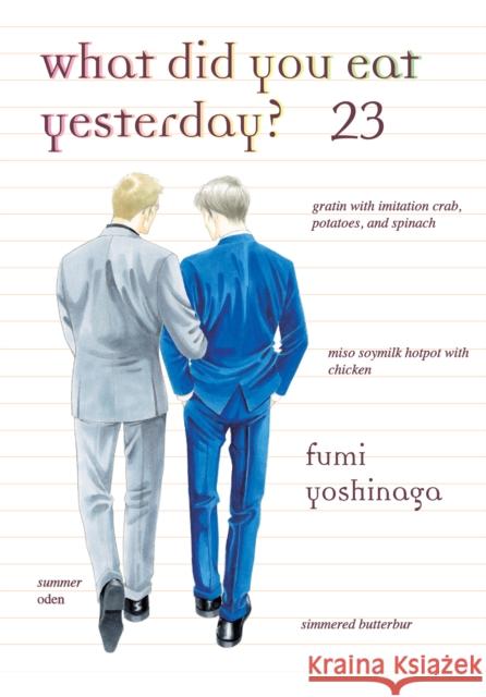 What Did You Eat Yesterday? 23 Fumi Yoshinaga 9781647294816
