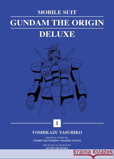 Mobile Suit Gundam: THE ORIGIN Deluxe 1 Yoshikazu Yasuhiko 9781647294854 Vertical Comics