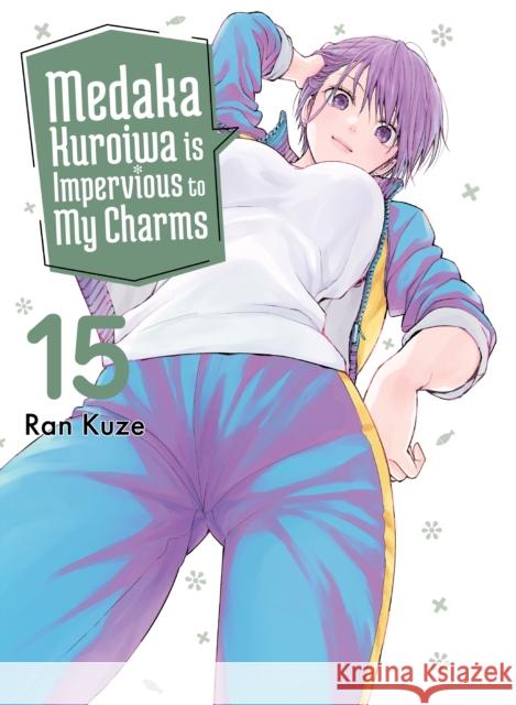 Medaka Kuroiwa Is Impervious to My Charms 15 Ran Kuze 9781647295110 Vertical Comics