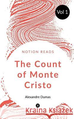The Count of Monte Cristo Alexandre Dumas   9781647331771 Notion Press