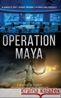 Operation Maya: The future of warfare is here Girish V. 9781647332143
