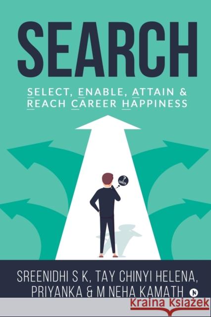 Search Sreenidhi S K, Tay Chinyi Helena, Priyanka & M Neha Kamath 9781647339463 Notion Press, Inc.