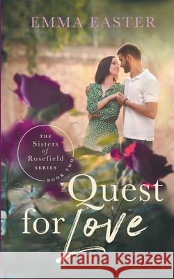 Quest For Love Emma Easter 9781647340056 Ckn Christian Publishing