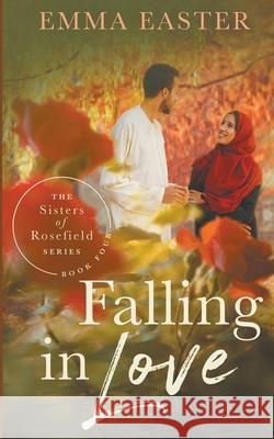 Falling in Love Emma Easter 9781647340186 Ckn Christian Publishing