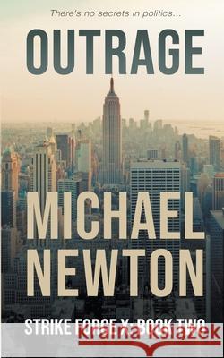 Outrage Michael Newton 9781647340537 Wolfpack Publishing LLC