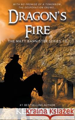 Dragon's Fire Ken Pratt 9781647343484 Ckn Christian Publishing