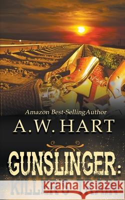 Gunslinger: Killer's Train A. W. Hart 9781647344856 Wolfpack Publishing LLC