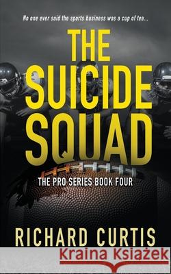 The Suicide Squad Richard Curtis 9781647349660