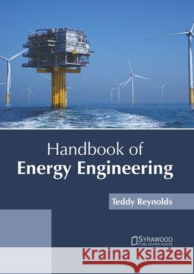 Handbook of Energy Engineering Lana Roche 9781647401214