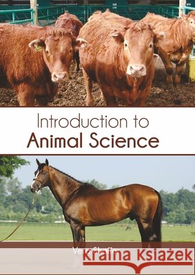 Introduction to Animal Science Vera Shaffer 9781647402600