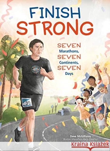 FINISH STRONG DAVE MCGILLIVRAY 9781647410391 GLOBAL PUBLISHER SERVICES