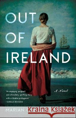 Out of Ireland Wernicke, Marian O'Shea 9781647423995 She Writes Press