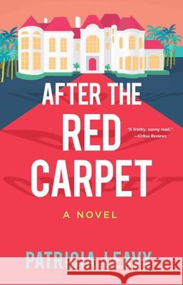 After the Red Carpet Patricia Leavy 9781647427504 She Writes Press