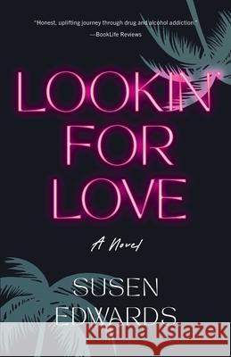 Lookin' for Love Susen Edwards 9781647427900