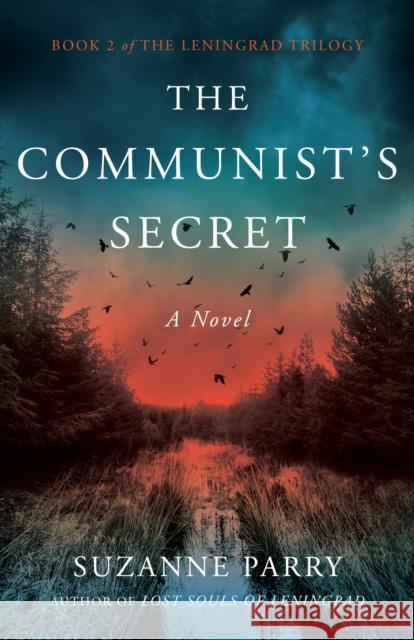 The Communist's Secret Suzanne Parry 9781647429348 She Writes Press