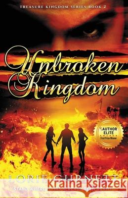Unbroken Kingdom Lorie L. Gurnett 9781647467142 Lorie Gurnett