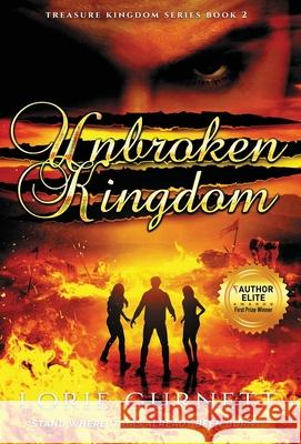 Unbroken Kingdom Lorie Leanne Gurnett 9781647467159 Author Academy Elite