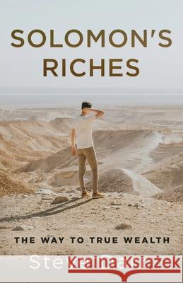 Solomon's Riches Steve Darr Geoff J. Gardner 9781647467777 Author Academy Elite