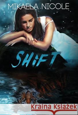 Shift Mikaela Nicole Wgoulart                                 Carly Hayward 9781647467876 Author Academy Elite