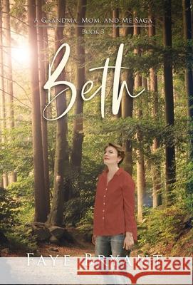 Beth Faye Bryant 9781647468149 Author Academy Elite