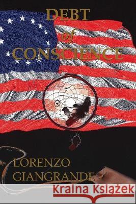 Debt of Conscience Lorenzo Giangrande 9781647494186