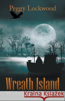 Wreath Island/Witches Revenge Peggy Lockwood 9781647498580