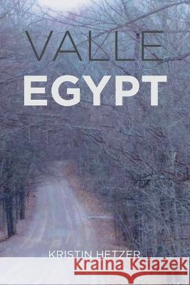 Valle Egypt Kristin Hetzer   9781647498993 Go to Publish