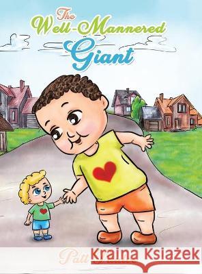 The Well-Mannered Giant Patt Paulos 9781647501211