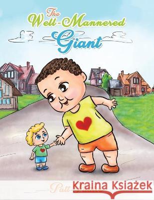 The Well-Mannered Giant Patt Paulos 9781647501228