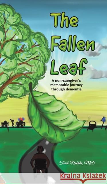 The Fallen Leaf Tarek Nakhla 9781647503635