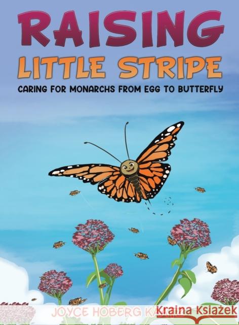 Raising Little Stripe Joyce Hoberg Kaatz 9781647504212 Austin Macauley Publishers LLC